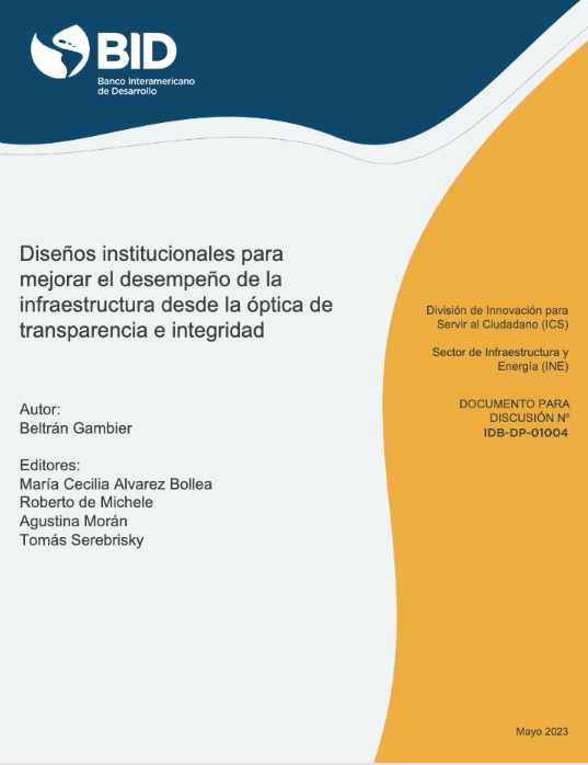 Diseños institucionales para mejorar el desempeño de la infraestructura desde la óptica de transparencia e integridad